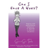 "Can I Have A Word?" Dealing with performance, behaviour or attitude in difficult situations. - Paperback