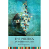 Politics of International Law - Paperback
