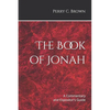 The Book of Jonah: A Commentary and Expositor's Guide - Paperback