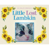 Little Lost Lambkin - Hardcover