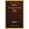 The Cause Of World Unrest (1920) - Paperback