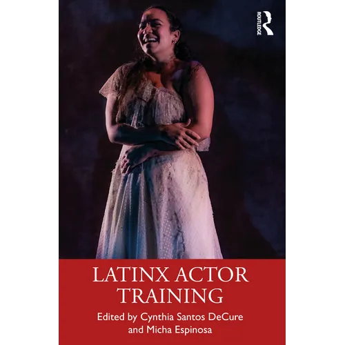 Latinx Actor Training - Paperback