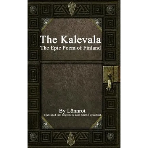 The Kalevala: The Epic Poem of Finland - Hardcover