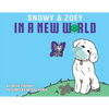 Snowy & Zoey In A New World - Paperback