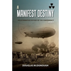 A Manifest Destiny: An Alternative History of the Confederacy - Paperback