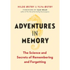 Adventures in Memory: The Science and Secrets of Remembering and Forgetting - Paperback
