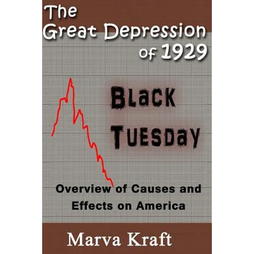 The Great Depression of 1929: Overview of Causes and Effects on America - Paperback