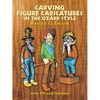 Carving Figure Caricatures in the Ozark Style - Paperback