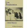 Los Penitentes: A Brief History - Paperback