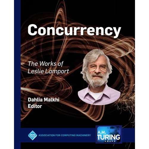 Concurrency: The Works of Leslie Lamport - Hardcover