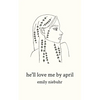 he'll love me by april - Paperback