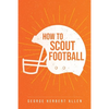How to Scout Football - Paperback