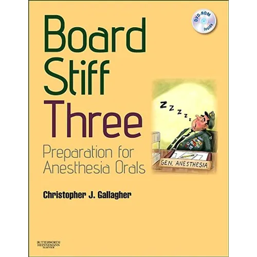 Board Stiff: Preparation for Anesthesia Orals: Expert Consult - Online and Print - Paperback