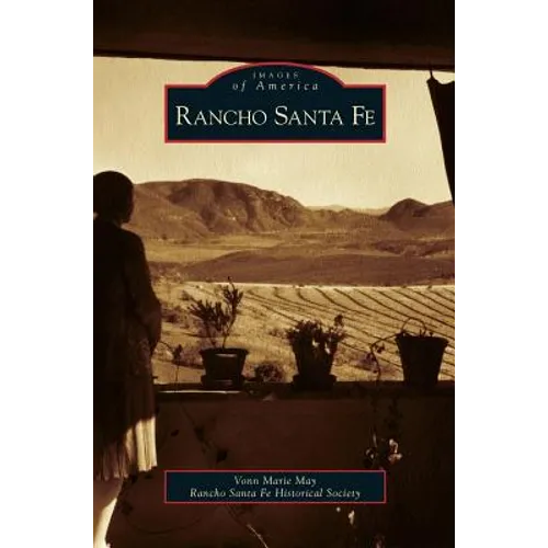 Rancho Santa Fe - Hardcover