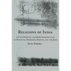 Religions of India: A User Friendly and Brief Introduction to Hinduism, Buddhism, Sikhism, and the Jains - Paperback