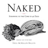 Naked: Stripping to the Core in 40 Days - Paperback