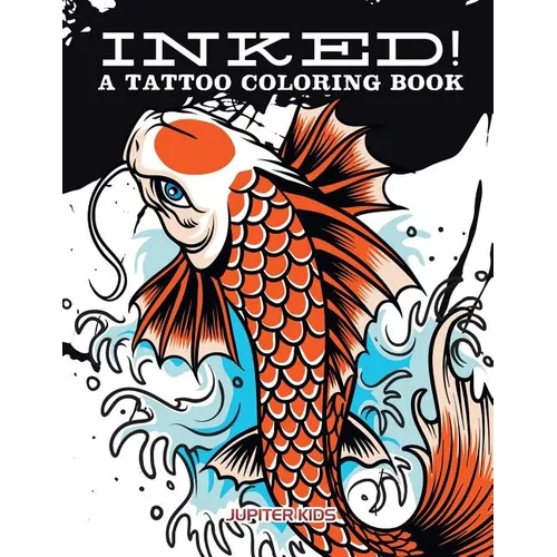 Inked! A Tattoo Coloring Book - Paperback