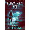 Forsythia's Ride - Paperback