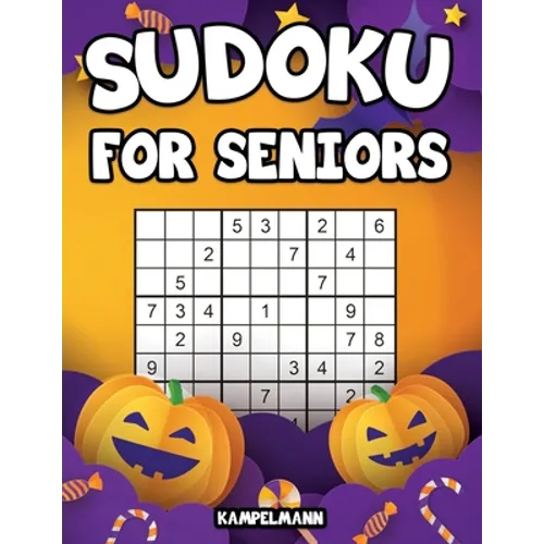 Sudoku for Seniors: 200 Large Print Sudoku Puzzles for Seniors with Solutions - Halloween Edition - Paperback