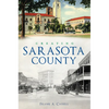 Creating Sarasota County - Paperback