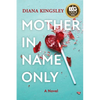 Mother in Name Only - Paperback