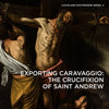 Exporting Caravaggio: The Crucifixion of Saint Andrew - Paperback