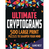 Ultimate Cryptograms: 500 Large Print Puzzles to Sharpen Your Mind - Paperback