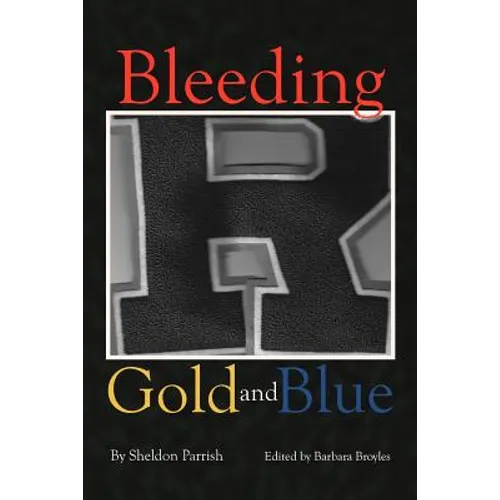 Bleeding Gold and Blue - Paperback