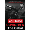 YouTube, COVID-19 & The Cabal - Paperback