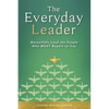 The Everyday Leader: Masterfully Lead the People Who Must Report to You - Paperback