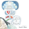 Catch a Dream - Paperback