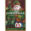 The Celebration of Christmas In Europe and America: Yuletide Traditions from Many Lands - Paperback