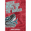 Water Monsters South of the Border - Paperback