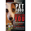 What the Pet Food Industry Is Not Telling You: Developing Good Practices for a Healthier Dog - Hardcover