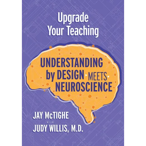Upgrade Your Teaching: Understanding by Design Meets Neuroscience - Paperback