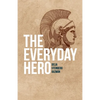 The Everyday Hero - Paperback