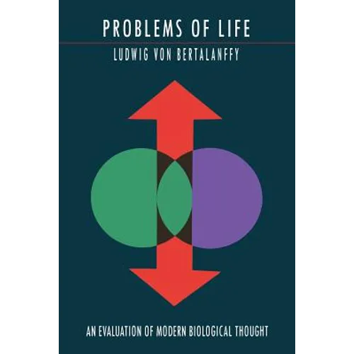 Problems of Life: An Evaluation of Modern Biological Thought - Paperback