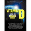 Vitamin D: Is This the Miracle Vitamin? - Paperback