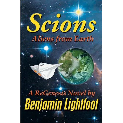 Scions: Aliens from Earth - Paperback