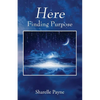 Here: Finding Purpose - Paperback