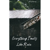 Everything Smells Like Rain - Paperback