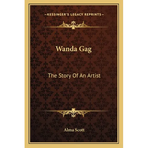 Wanda Gag: The Story Of An Artist - Paperback