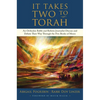 It Takes Two to Torah: An Orthodox Rabbi and Reform Journalist Discuss and Debate Their Way Through the Five Books of Moses - Hardcover