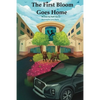 The First Bloom Goes Home - Paperback