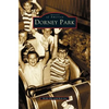 Dorney Park - Hardcover