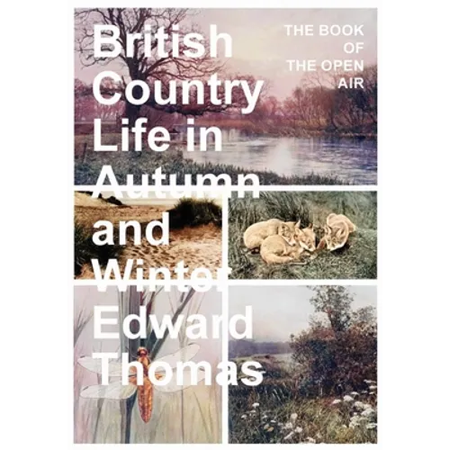 British Country Life in Autumn and Winter: The Book of the Open Air - Paperback