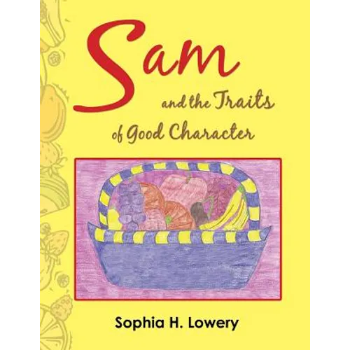Sam and the Traits of Good Character - Paperback