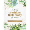 The Daily 5-Minute Bible Study for Women: 365 Focused, Encouraging Readings - Paperback