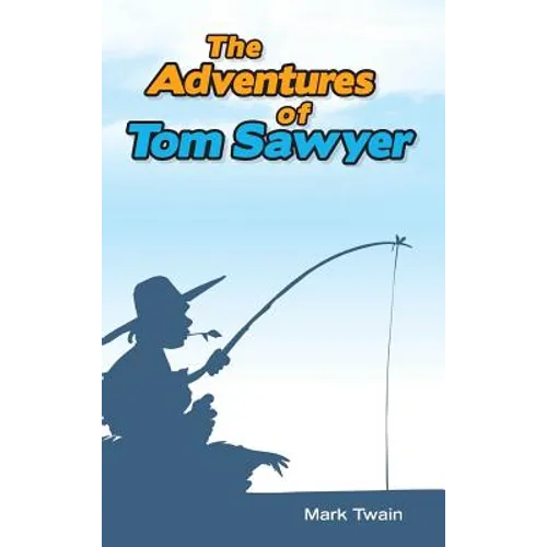 The Adventures of Tom Sawyer - Hardcover