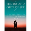The In and Outs of Sex: A Comprehensive Guide for Young Men - Paperback